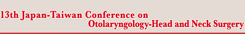 13th Japan-Taiwan Conference on Otolaryngology-Head and Neck Surgery
