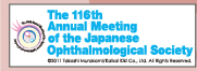 The 116th Annual Meeting of the Japanese Ophthalmological Society